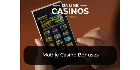 Mobile Casino Bonuses