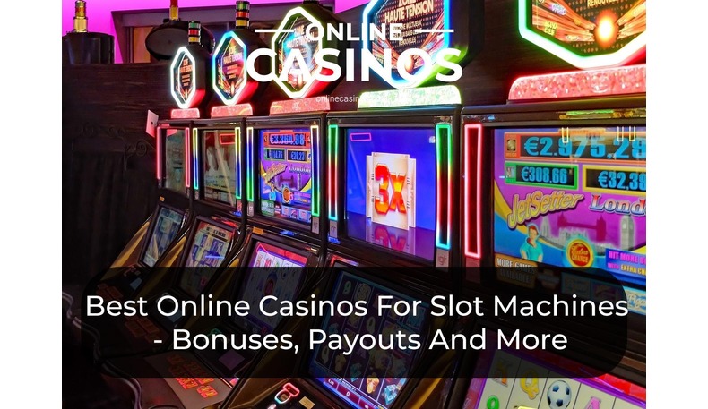 Pick an online casino that has great bonuses and payouts for slot machines Pick an online casino that has great bonuses and payouts for slot machines